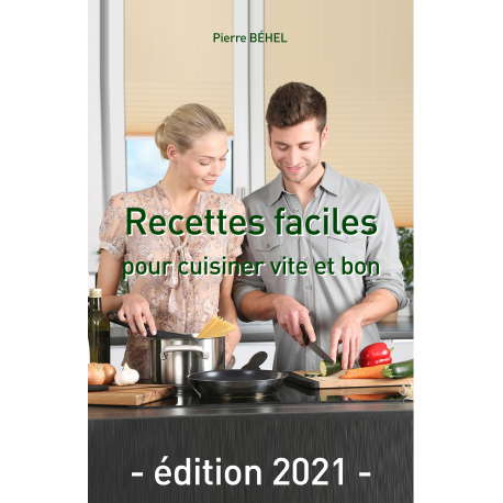 Recettes Faciles Pour Cuisiner Vite Et Pierre B Hel