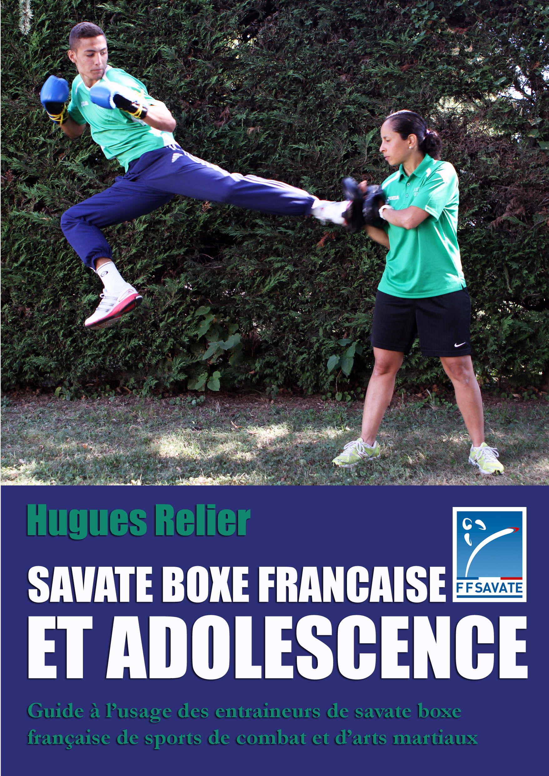 Savate boxe française et adolescence - Hugues Relier