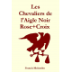 Chevaliers de l'Aigle Noir Rose+Croix