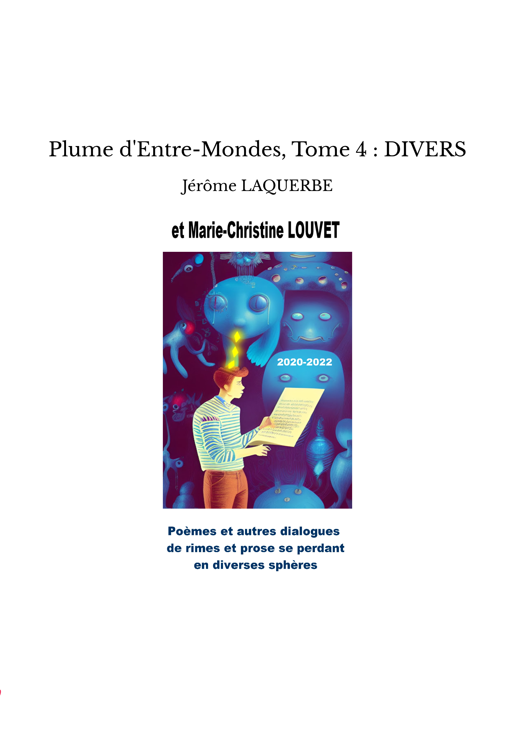 Plume d'Entre-Mondes, Tome 4 : DIVERS