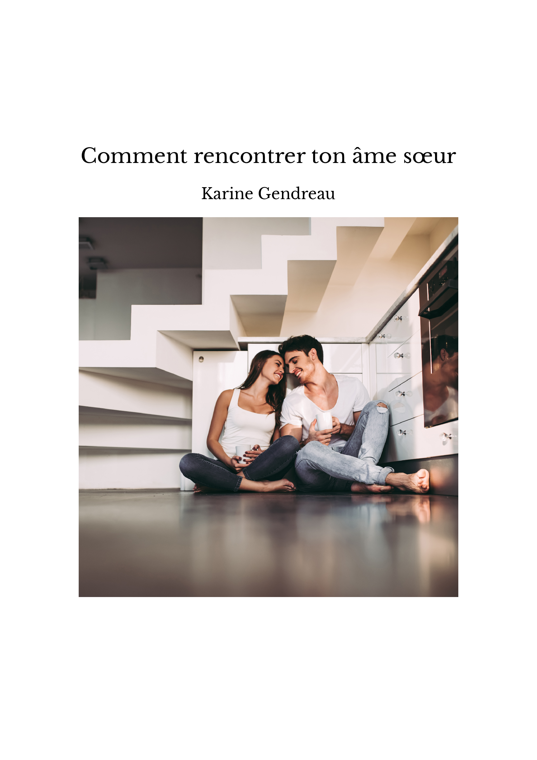 Comment rencontrer ton âme sœur