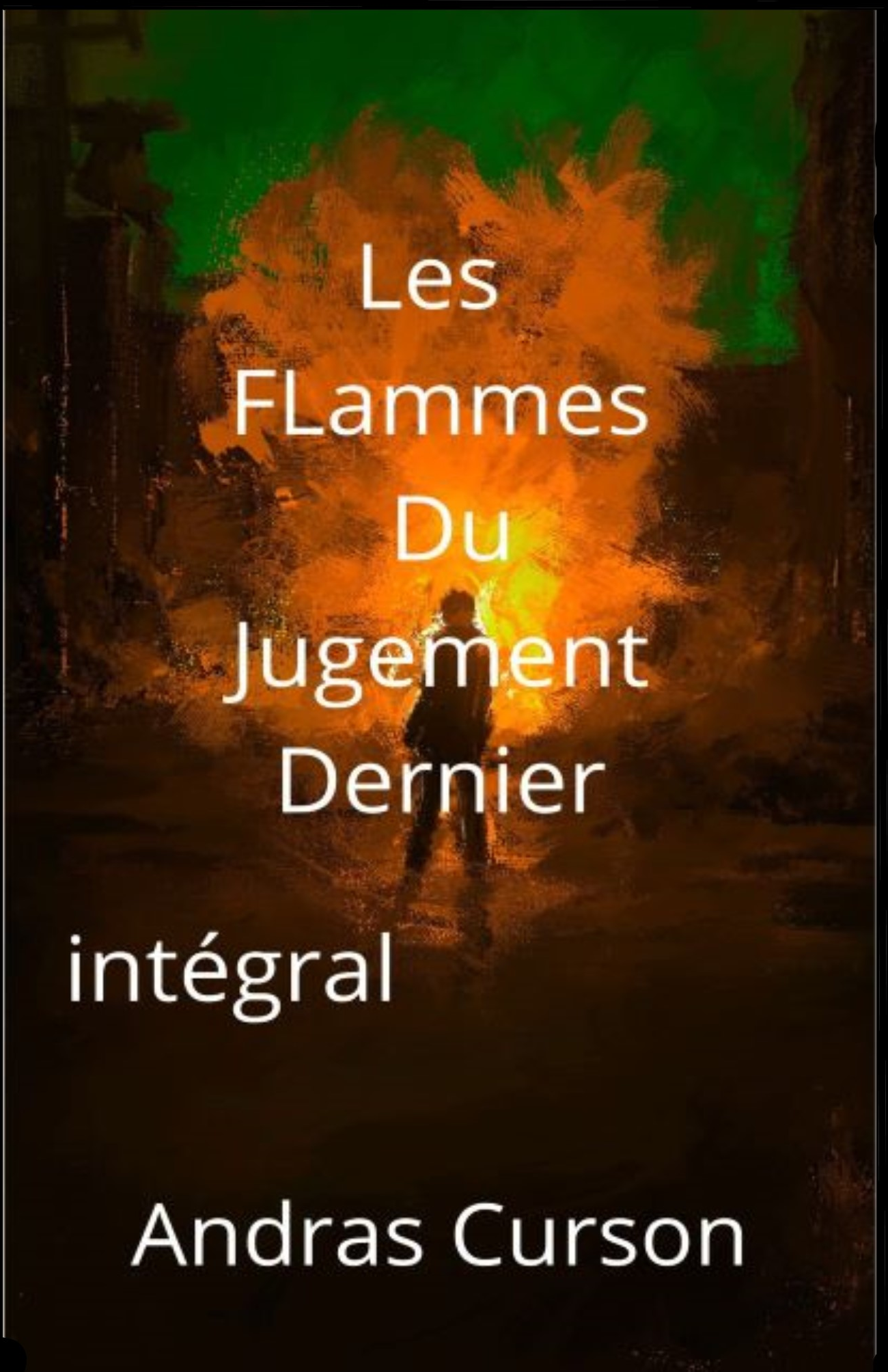 Les flammes du Jugement dernier 1 et 2