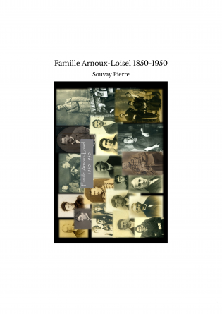 Famille Arnoux-Loisel 1850-1950