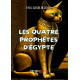 Les quatre Prophètes d’Egypte