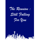 The Reunion : Still Falling For You