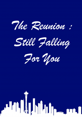 The Reunion : Still Falling For You