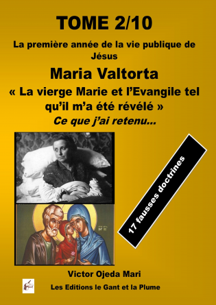 TOME 2 Maria Valtorta/ j'ai retenu...