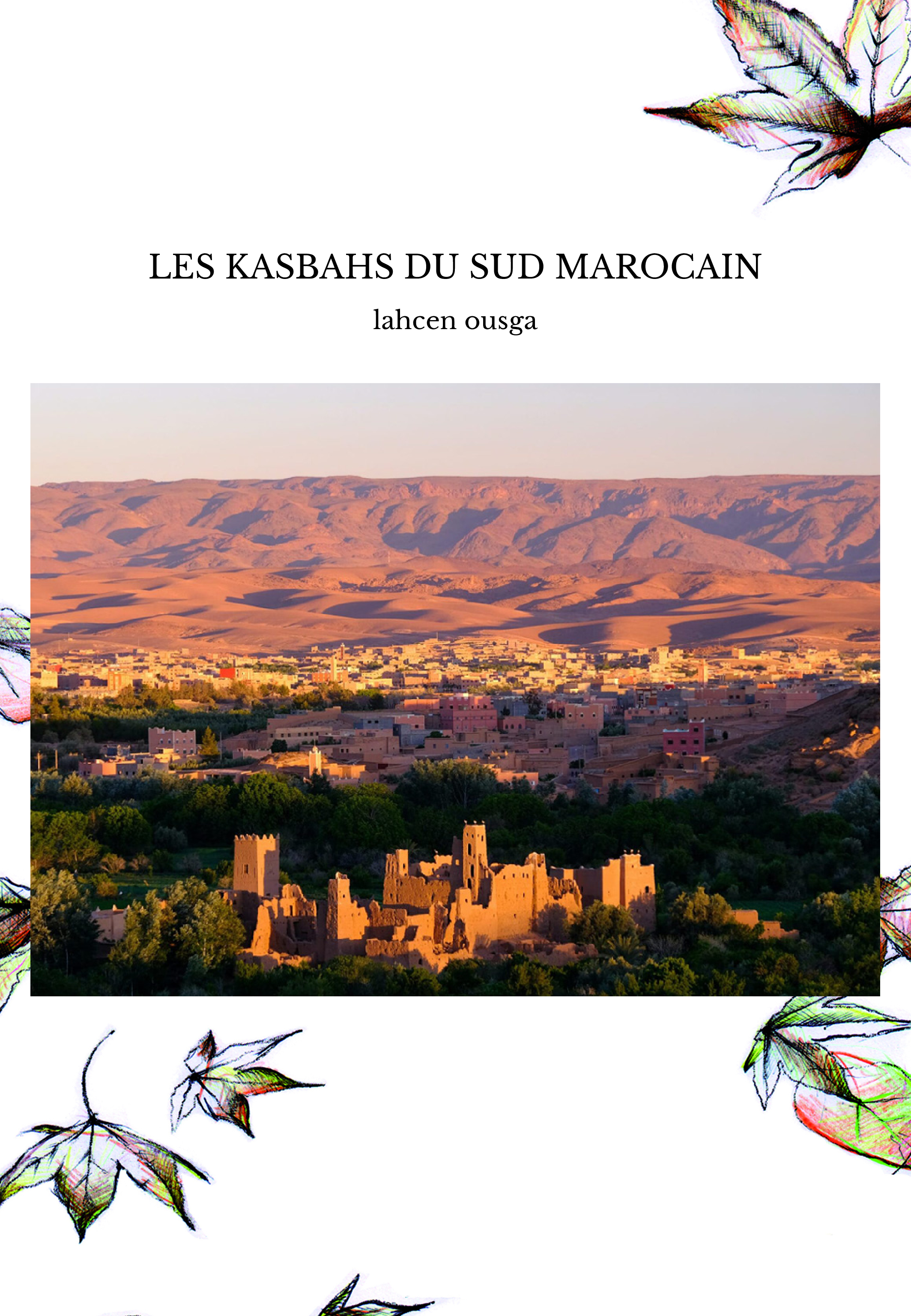 LES KASBAHS DU SUD MAROCAIN