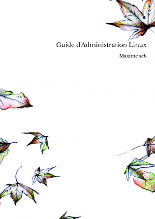 Guide d'Administration Linux