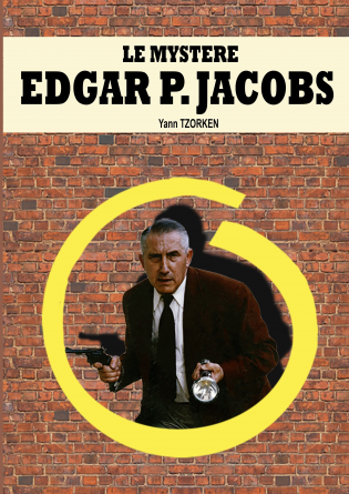 LE MYSTERE EDGAR P JACOBS