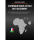 L'AFRIQUE DANS L'ÉTAU DE L'OCCIDENT