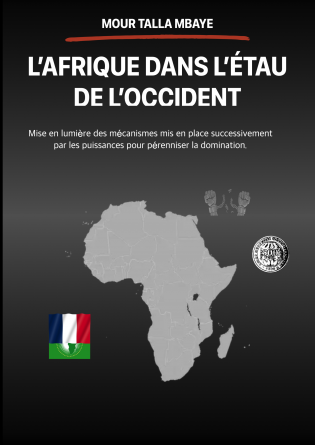 L'AFRIQUE DANS L'ÉTAU DE L'OCCIDENT