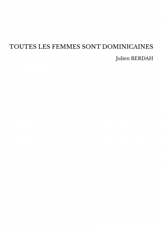 TOUTES LES FEMMES SONT DOMINICAINES