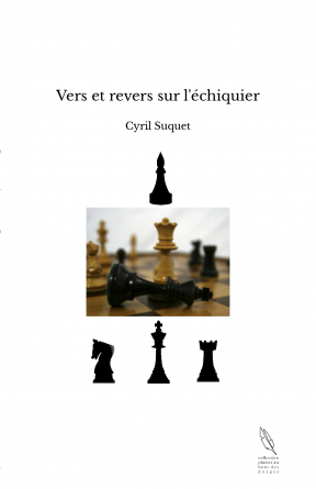 Vers et revers sur l'échiquier