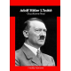 Adolf Hitler l'Initié: Occultisme Nazi