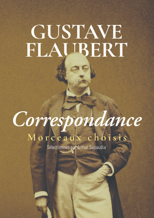 Gustave Flaubert - Correspondance