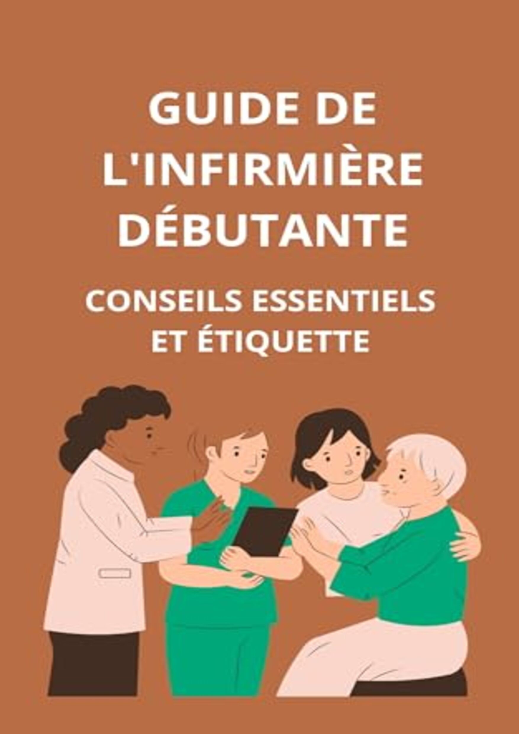 Guide de l'infirmière débutante