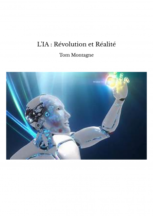 L'IA : Révolution et Réalité