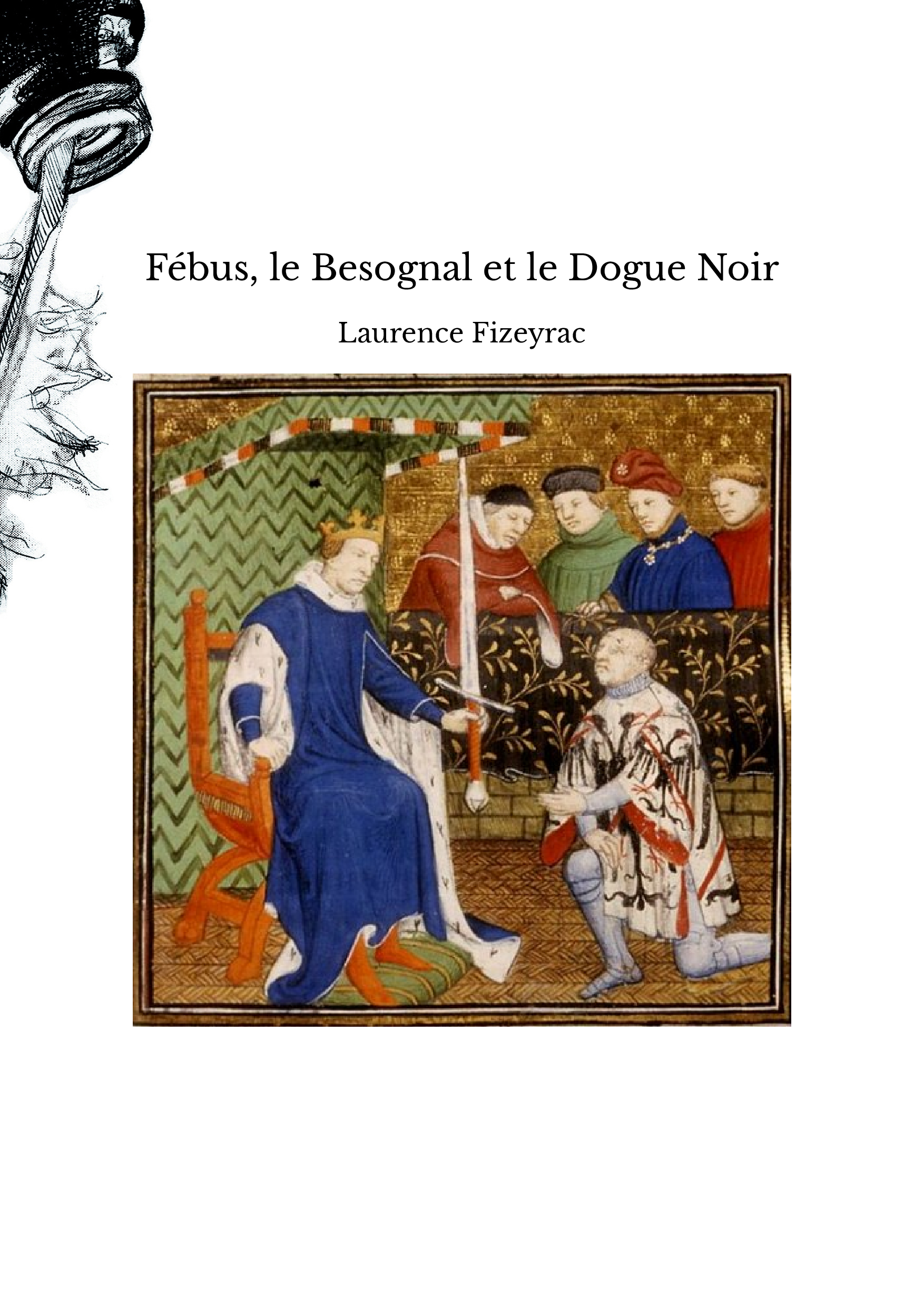 Fébus, le Besognal et le Dogue Noir