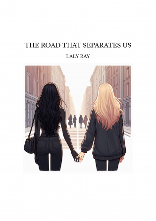 THE ROAD THAT SEPARATES US