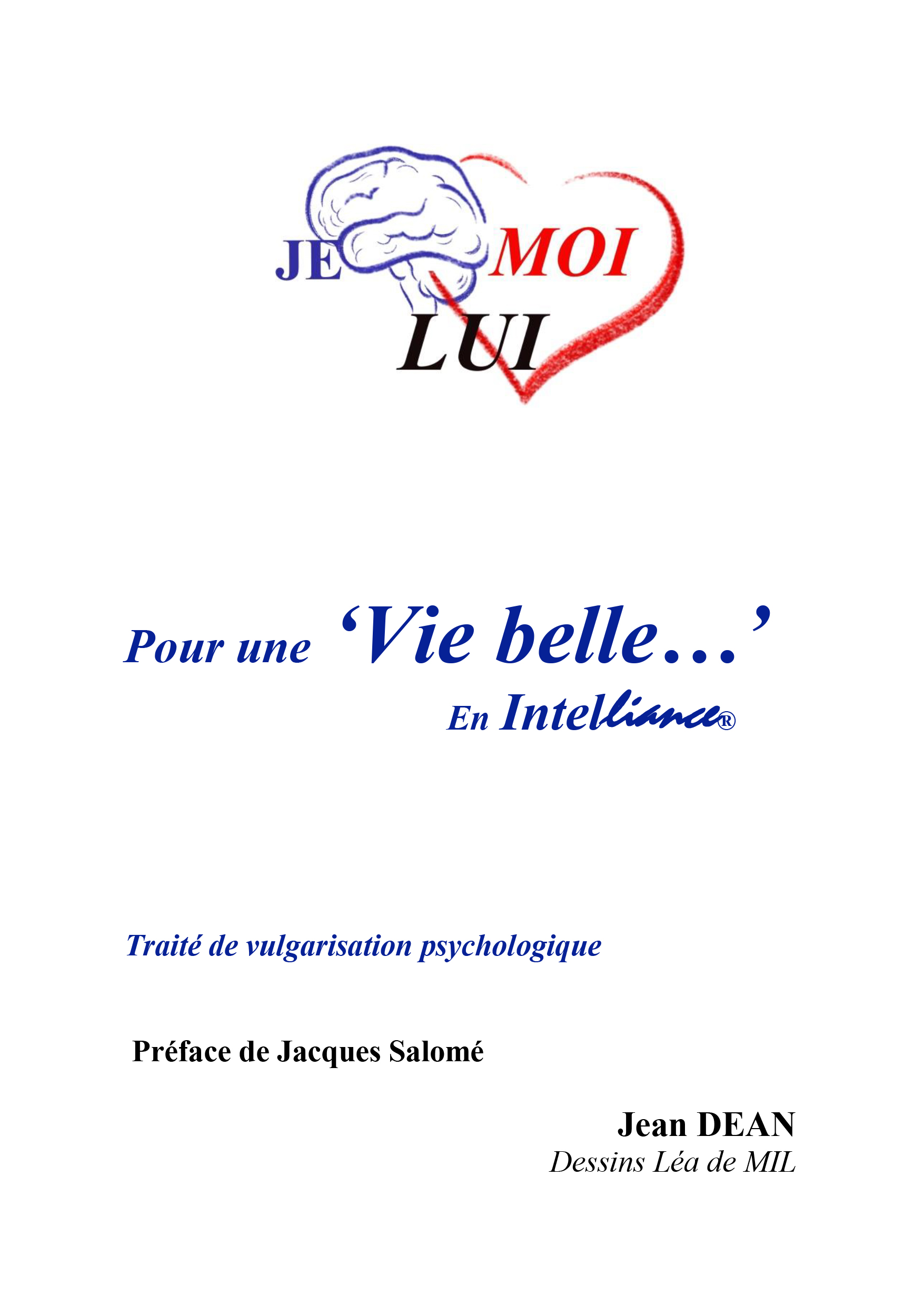 Pour une vie belle en Intelliance