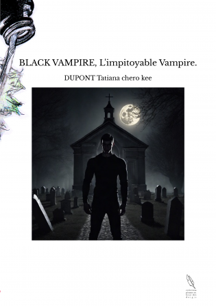 BLACK VAMPIRE, L'impitoyable Vampire.