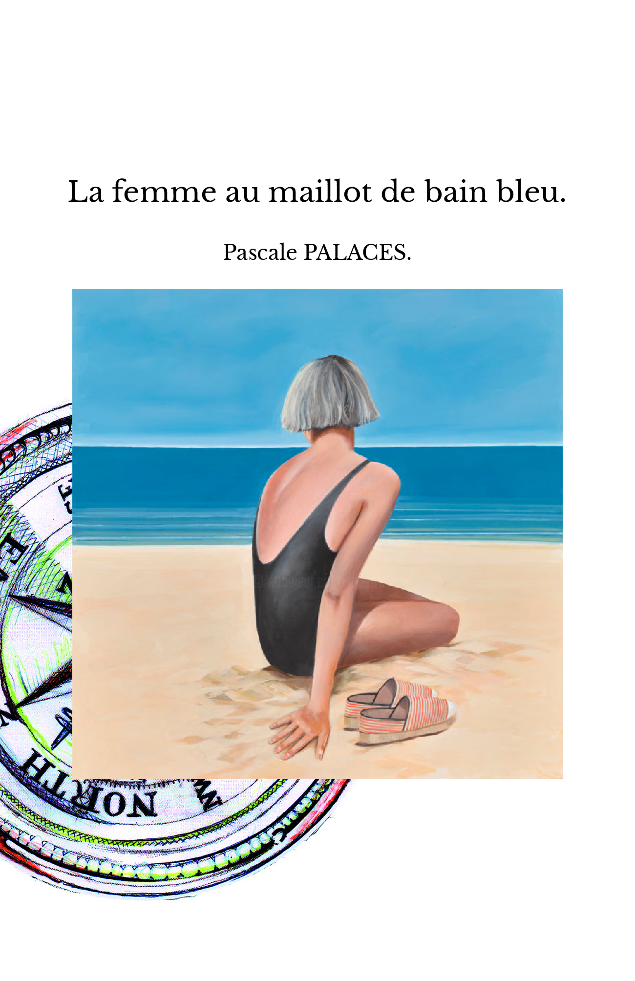 La femme au maillot de bain bleu.