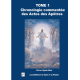 TOME 1 - Actes des Apôtres commentés