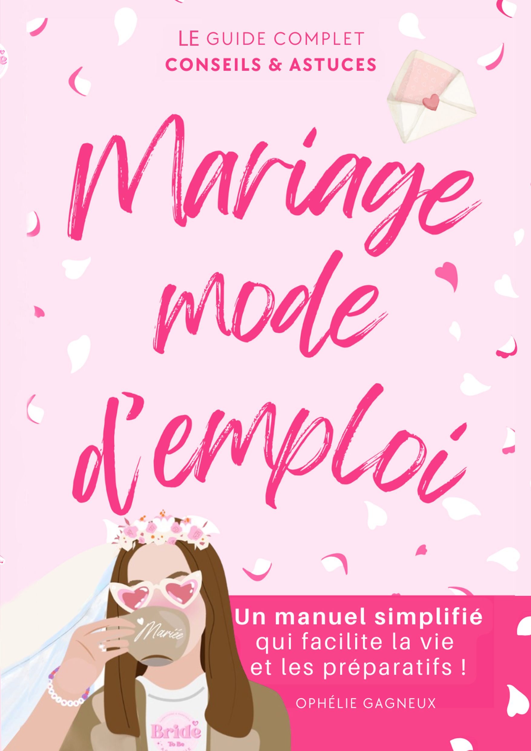 Mariage Mode d'Emploi - Le guide utile