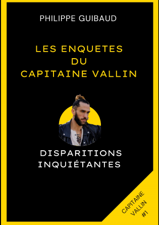 Les enquêtes du Capitaine Vallin #1