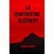 Le Quatrième Element