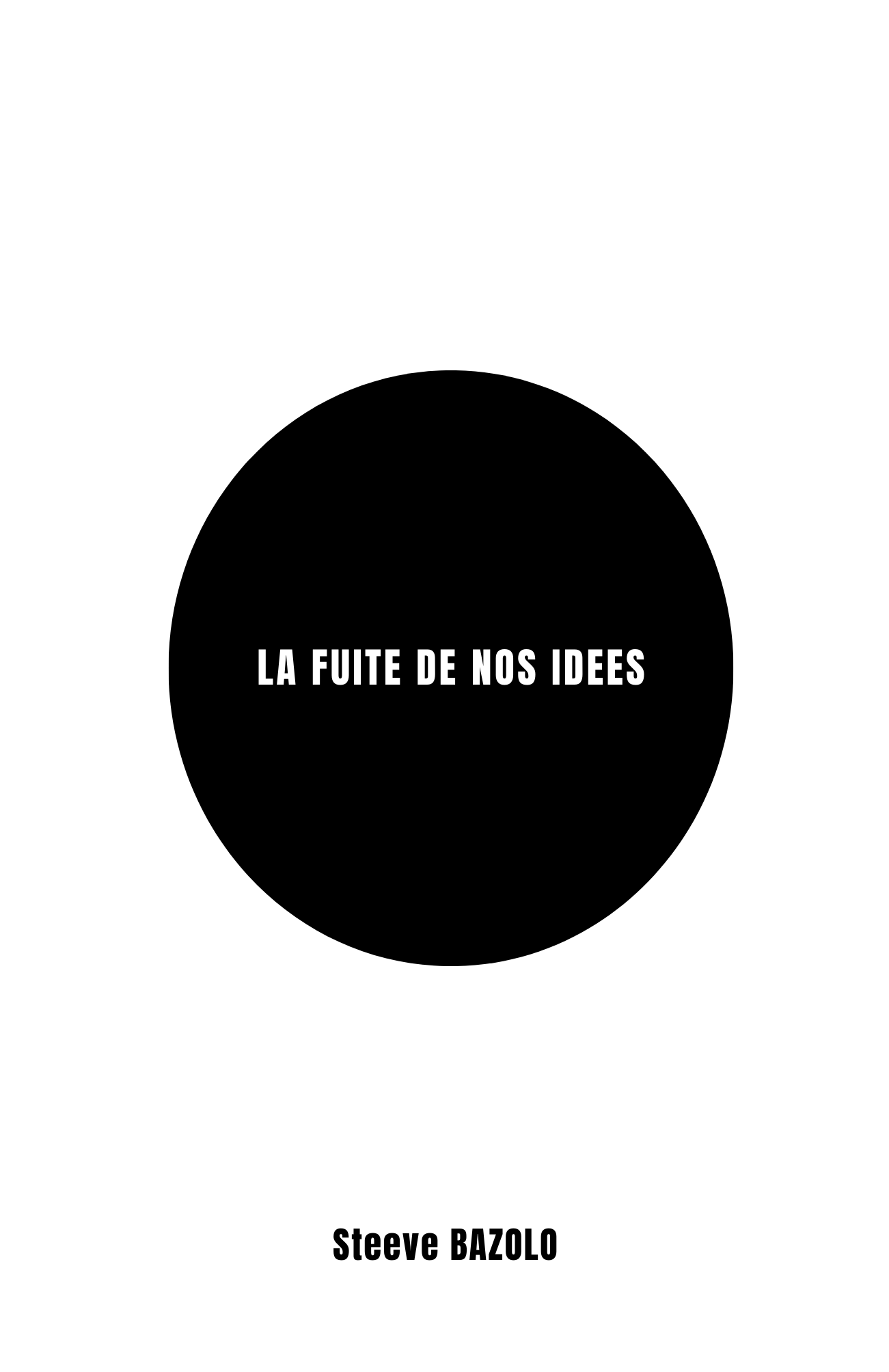 La fuite de nos idées