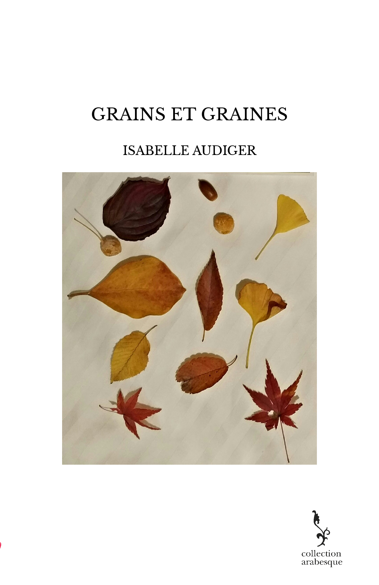 GRAINS ET GRAINES