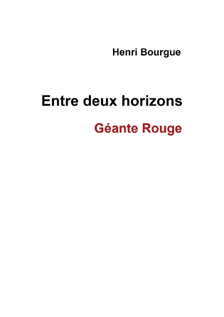 Entre deux horizons - Géante rouge