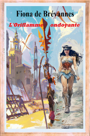 L'Oriflamme ondoyante