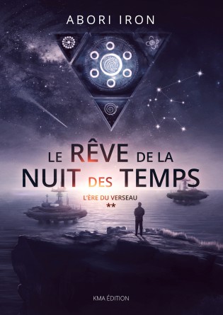 LE RÊVE DE LA NUIT DES TEMPS TOME 2