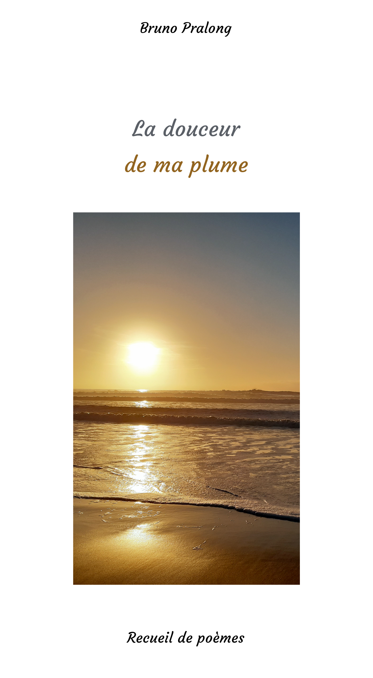 La douceur de ma plume