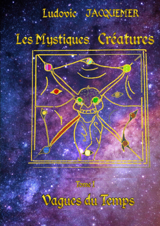 Les Mystiques Créatures - Tome I