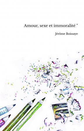 Amour, sexe et immoralité "