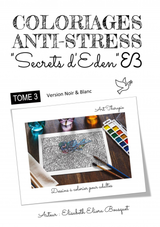 COLORIAGES SECRETS D'EDEN - 3 (N&B)