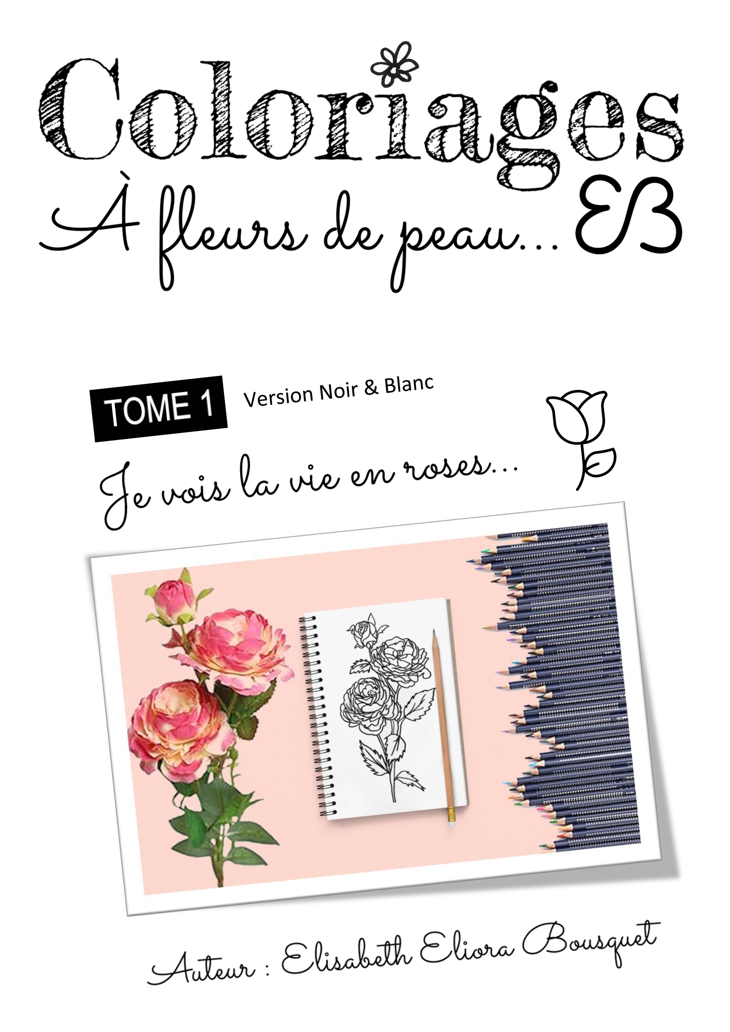 COLORIAGES À FLEURS DE PEAU - 1 (N&B)