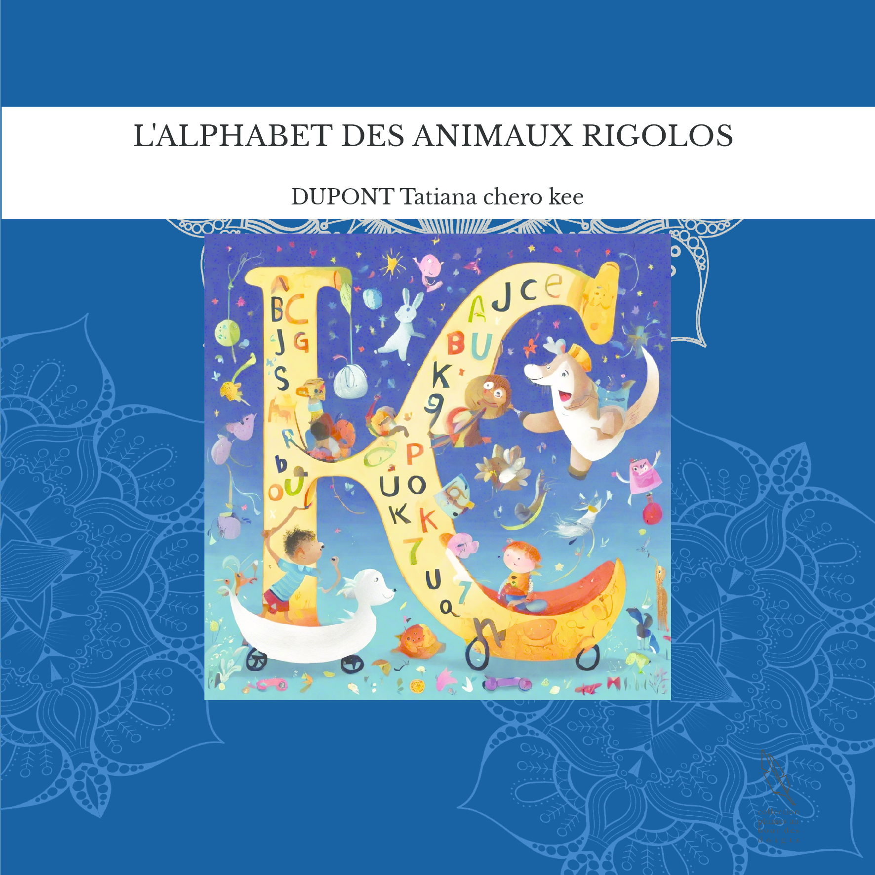 L'ALPHABET DES ANIMAUX RIGOLOS 