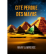 CITE PERDUE DES MAYAS