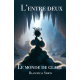 L'Entre deux - Le monde de glace