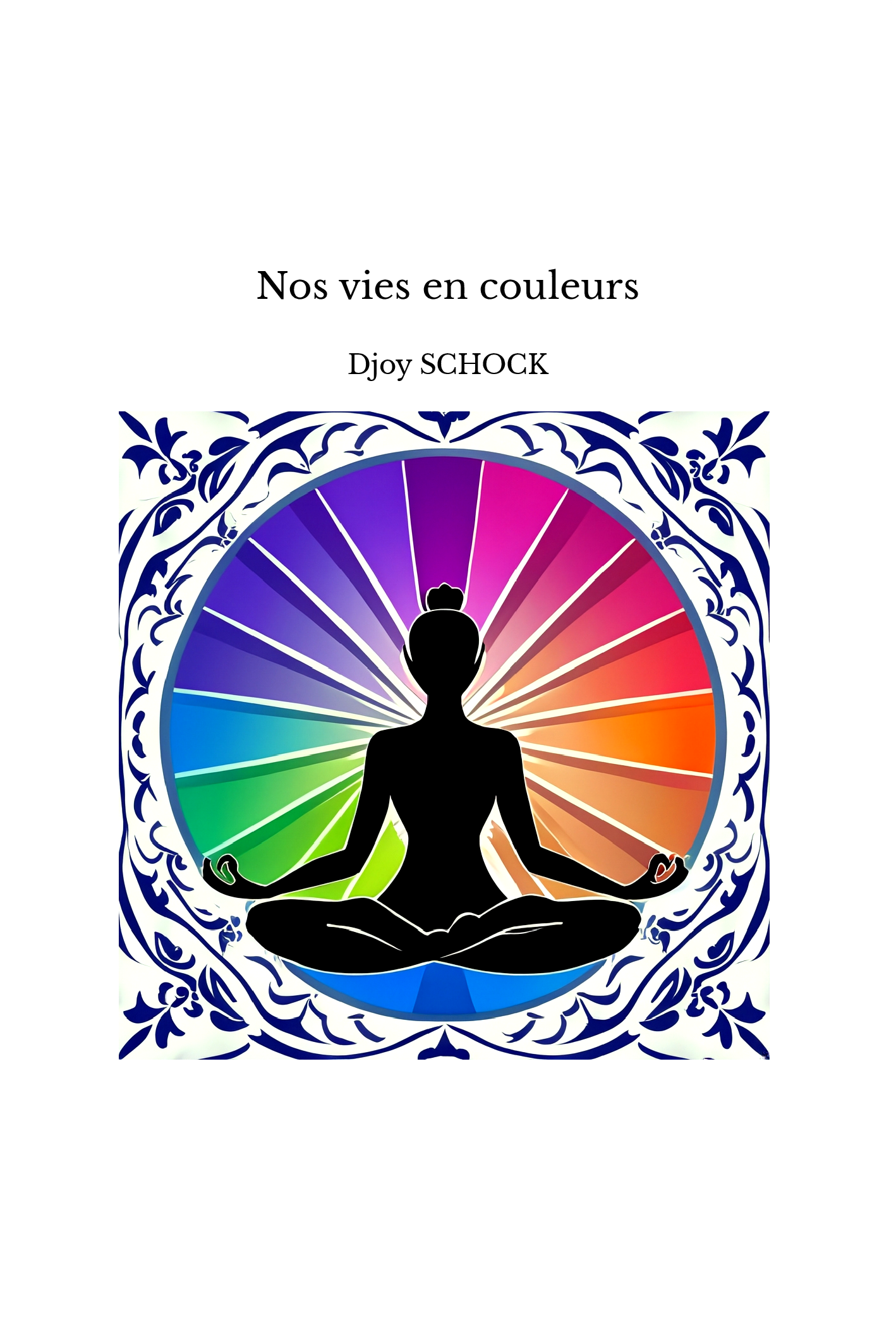 Nos vies en couleurs