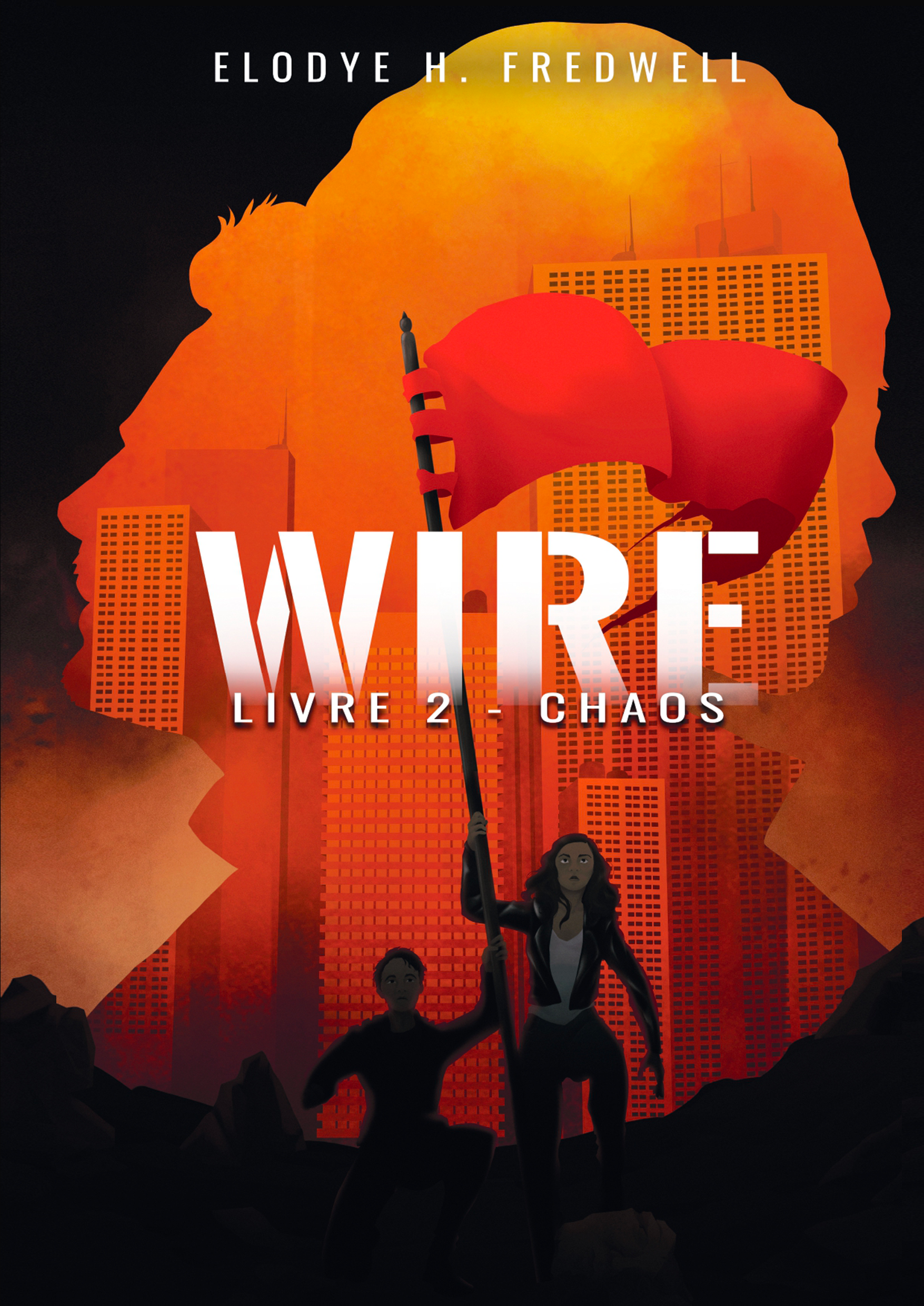 WIRE, Livre 2 : Chaos