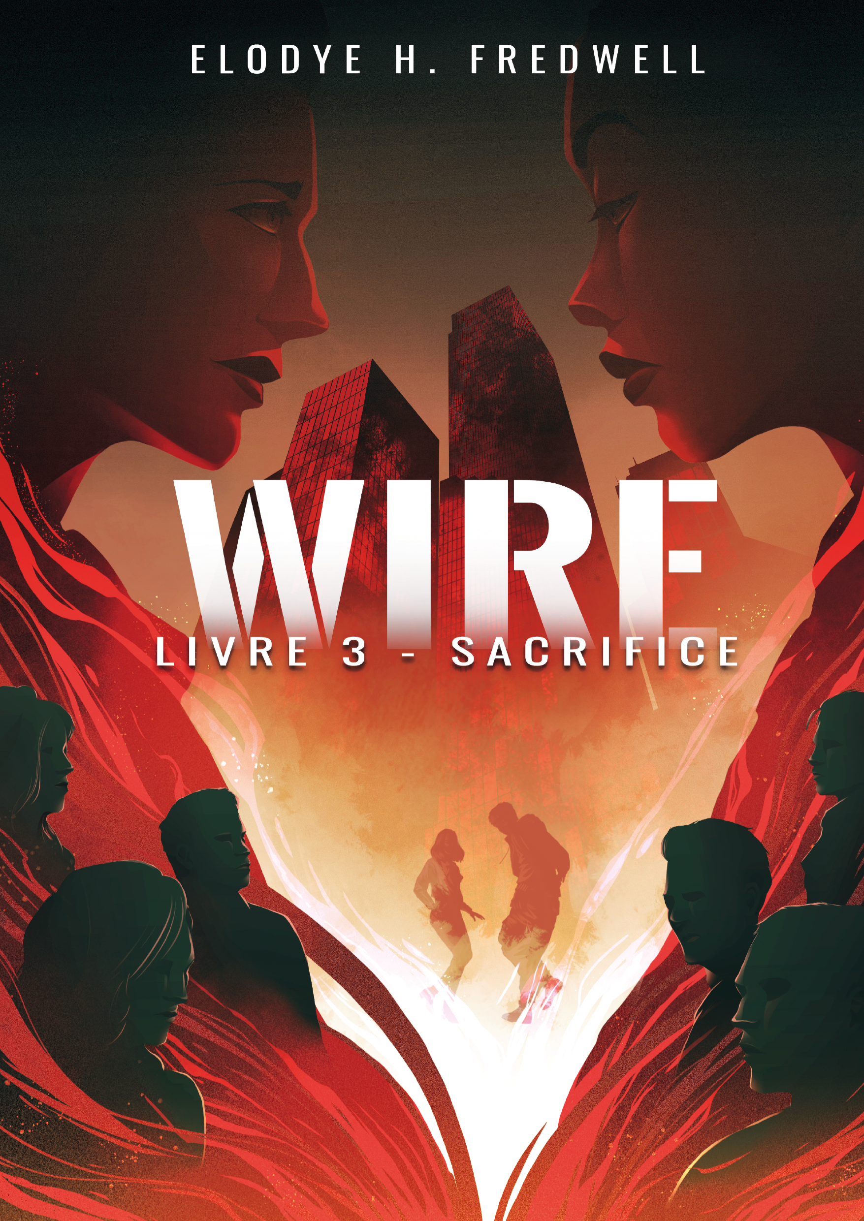 Wire : Livre 3 : Sacrifice