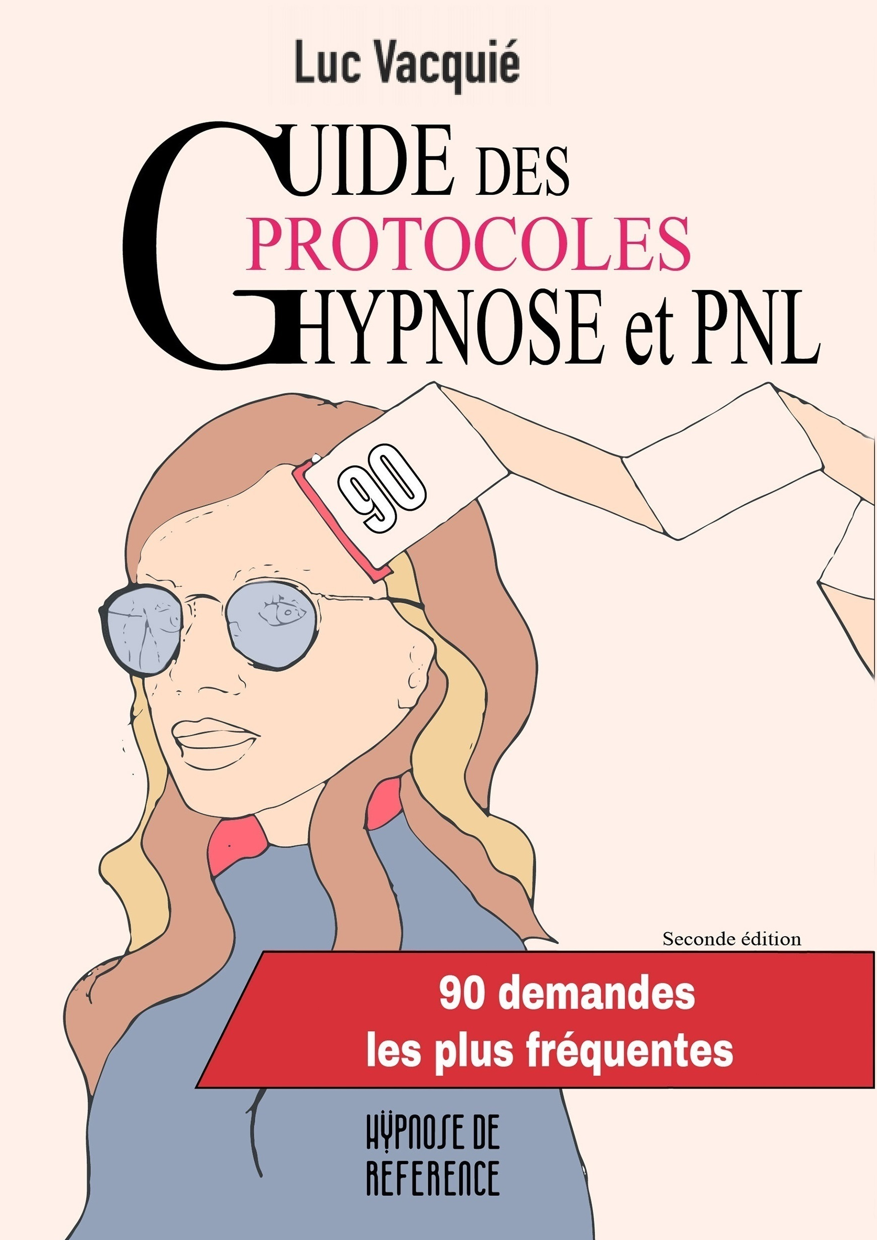 Guide des protocoles Hypnose et PNL