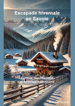 Escapade hivernale en Savoie