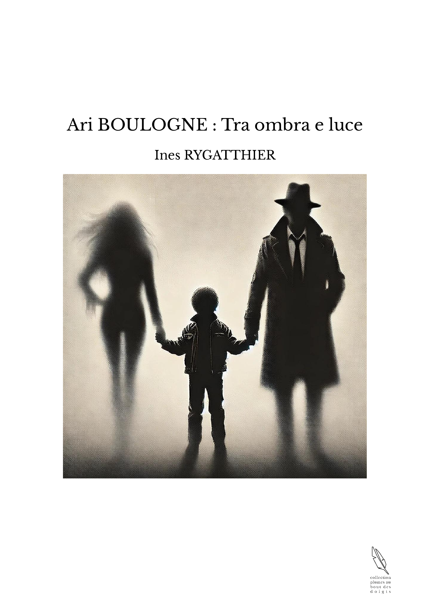 Ari BOULOGNE : Tra ombra e luce